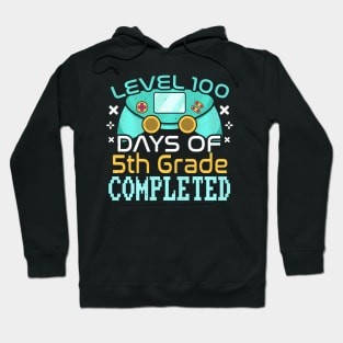 100Th Day Completed 5Th Grade Gamer Happy 100 Days Of School Hoodie